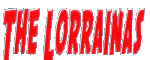 The Lorrainas